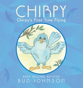 Chirpy: Chirpy’s First Time Flying